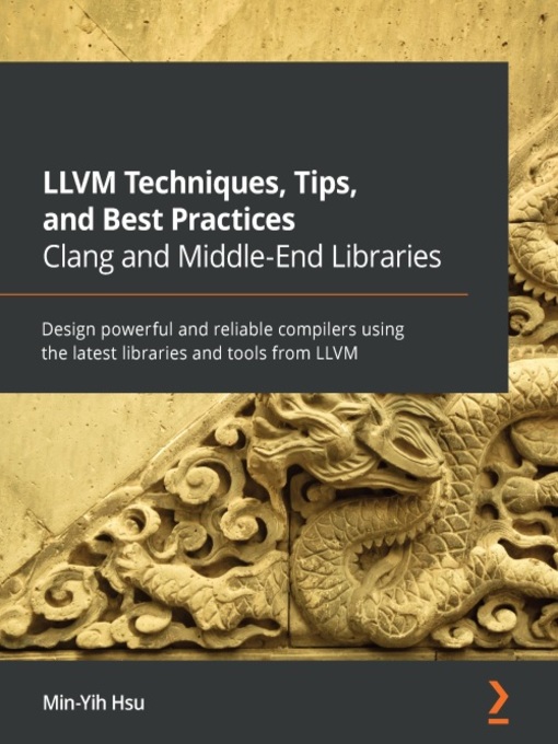Cover image for LLVM Techniques, Tips, and Best Practices Clang and Middle-End Libraries